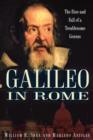 Image for Galileo in Rome  : the rise and fall of a troublesome genius