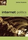 Image for Internet politics  : states, citizens, and new communication technologies