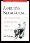 Image for Affective neuroscience  : the foundations of human and animal emotions