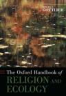 Image for The Oxford Handbook of Religion and Ecology