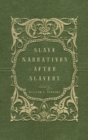 Image for Slave Narratives After Slavery