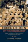 Image for Hidden children of the Holocaust  : Belgian nuns and their daring rescue of young Jews from the Nazis