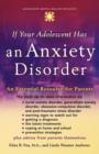 Image for If Your Adolescent Has an Anxiety Disorder