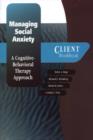 Image for Managing Social Anxiety : A Cognitive-behavioral Therapy Approach