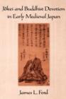 Image for Jnullkei and Buddhist devotion in early medieval Japan