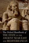 Image for The Oxford Handbook of the State in the Ancient Near East and Mediterranean
