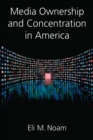 Image for Media Ownership and Concentration in America