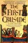 Image for The First Crusade: A New History