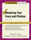 Image for Mastering Your Fears and Phobias : Workbook