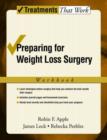 Image for Preparing for Weight Loss Surgery : Workbook