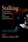Image for Stalking : Psychiatric perspectives and practical approaches