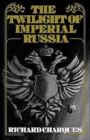 Image for The Twilight of Imperial Russia