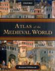 Image for Atlas of the Medieval World