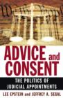 Image for Advice and Consent : The Politics of Judicial Appointments