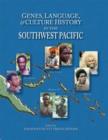 Image for Genes, Language, and Culture History in the Southwest Pacific