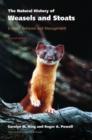 Image for The natural history of weasels and stoats  : ecology, behavior, and management
