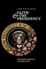 Image for Faith and the presidency  : from George Washington to George W. Bush