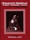 Image for The Complete Musician : An Integrated Approach to Tonal Theory, Analysis, and Listening : v. 1 : Student Workbook