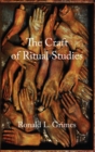 Image for The Craft of Ritual Studies