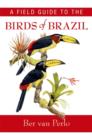 Image for A Field Guide to the Birds of Brazil