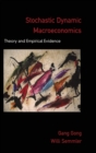 Image for Stochastic dynamic macroeconomics  : theory and empirical evidence