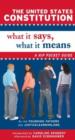 Image for The United States Constitution: What It Says, What It Means : A Hip Pocket Guide