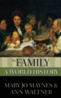 Image for The family  : a world history
