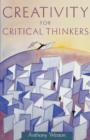 Image for Creativity for critical thinkers
