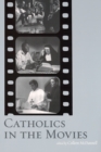 Image for Catholics in the Movies