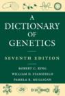 Image for A Dictionary of Genetics
