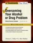 Image for Overcoming Your Alcohol or Drug Problem : Effective Recovery Strategies, Workbook