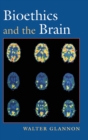 Image for Bioethics and the Brain
