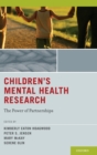 Image for Children&#39;s mental health research  : the power of partnerships