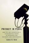 Image for Privacy in peril  : how we are sacrificing a fundamental right in exchange for security and convenience