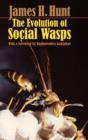 Image for The Evolution of Social Wasps