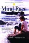 Image for Mind race  : a first-hand account of one teenager&#39;s experience with bipolar disorder