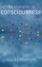 Image for The character of consciousness