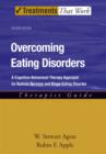 Image for Overcoming eating disorders  : a cognitive-behavioral therapy approach for bulimia nervosa and binge-eating disorder