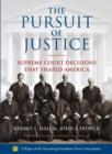 Image for The Pursuit of Justice : Supreme Court Decisions that Shaped America