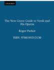 Image for The New Grove Guide to Verdi and His Operas