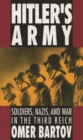 Image for Hitler&#39;s army: soldiers, Nazis, and war in the Third Reich