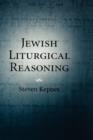 Image for Jewish Liturgical Reasoning