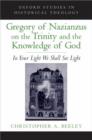 Image for Gregory of Nazianzus on the Trinity and the Knowledge of God