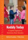 Image for Kodâaly today  : a cognitive approach to elementary music education