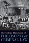 Image for The Oxford handbook of the philosophy of the criminal law