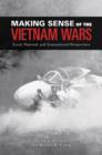 Image for Making Sense of the Vietnam Wars