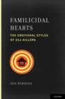 Image for Familicidal hearts  : the emotional styles of 211 killers