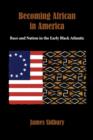 Image for Becoming African in America