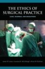 Image for The Ethics of Surgical Practice
