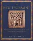 Image for The New Testament : A Historical Introduction to the Early Christian Writings